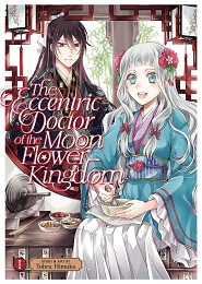 The Eccentric Doctor of the Moon Flower Kingdom Volume 1 GN