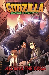 Godzilla: Monsters and Protectors Volume 2: All Hail the King TP