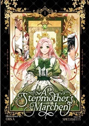 A Stepmothers Marchen Volume 1 GN (MR)
