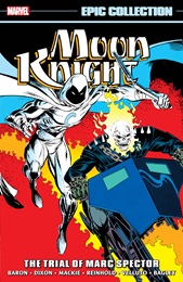 Moon Knight Epic Collection Volume 5: The Trial of Marc Spector