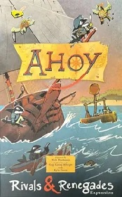 Ahoy: Rivals and Renegades Board Game Expansion