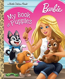 Barbie: My Book of Puppies Little Golden Book