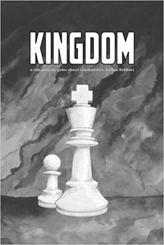 Kingdom a Roleplaying Game About Communities - Used