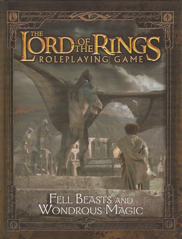 The Lord of the Rings Roleplaying Game Fell Beasts and Wondrous Magic - Used