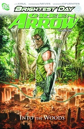 Green Arrow: Brightest Day Volume 1: Into the Woods HC - Used