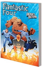 Fantastic Four: Complete Collection Volume 4: Heroes Return TP