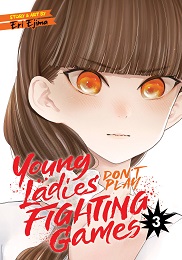 Young Ladies Dont Play Fighting Games Volume 3 GN