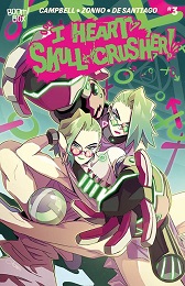 I Heart Skull-Crusher! no. 3 (2024 Series)