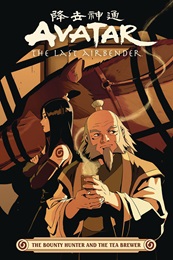 Avatar The Last Airbender: The Bounty Hunter and The Tea Brewer GN