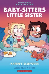 Baby-Sitters Little Sister Volume 7: Karens Sleepover GN 