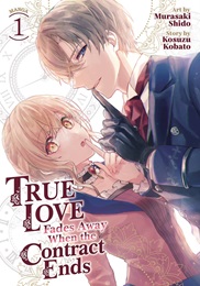 True Love Fades Away When the Contract Ends Volume 1 GN