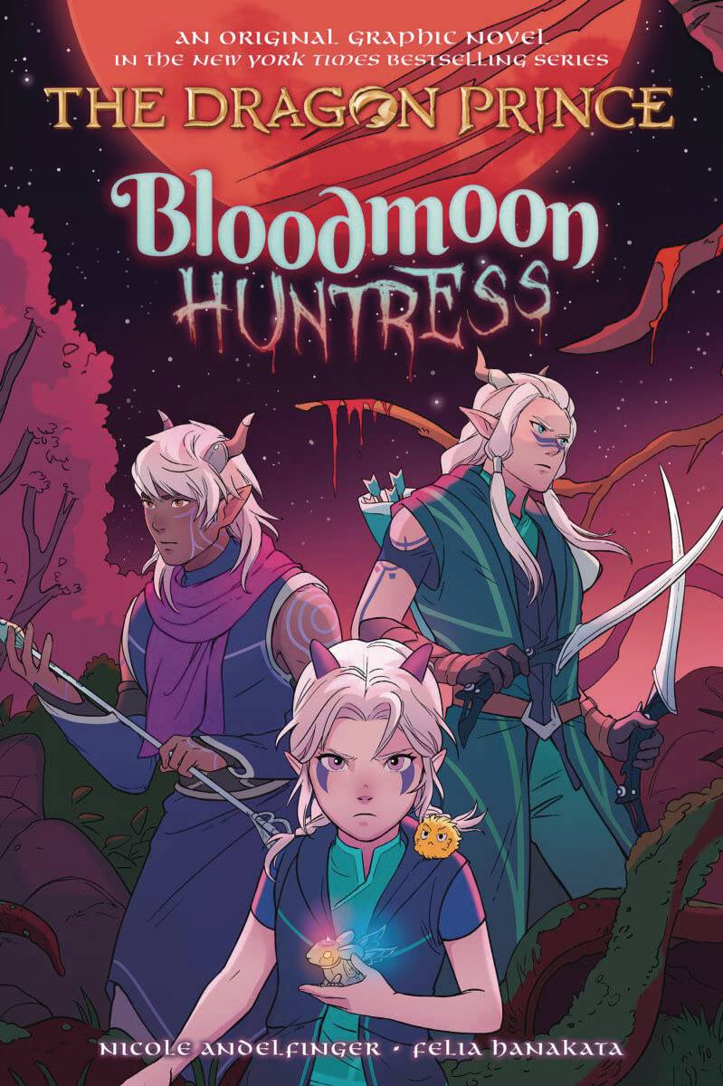 The Dragon Prince: Volume 2: Bloodmoon Huntress GN
