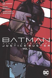 Batman: Justice Buster Volume 1 GN