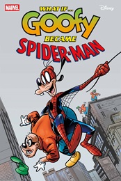 What If Goofy Became Spider-Man no. 1 (2025 One Shot)