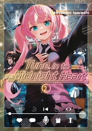 Tune In to the Midnight Heart Volume 2 GN