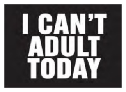 Jumbo Magnet: I Can't Adult Today