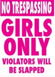 Jumbo Magnet: No Trespassing, Girls Only, Violators Will Be Slapped