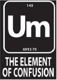 Jumbo Magnet: Um The Element of Confusion