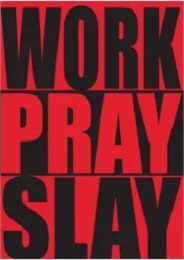 Jumbo Magnet: Work Pray Slay