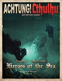 Achtung! Cthulhu: Zero Point: Heroes of the Sea - Used