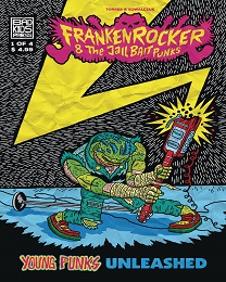 Frankenrocker and the Jailbait Punks no. 1 (2022 Series)