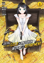 Saving 80,000 Gold in Another World for My Retirement Volume 1 GN