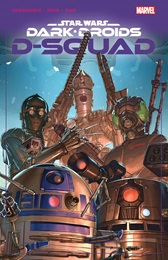 Star Wars: Dark Droids: D-Squad TP
