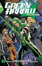 Green Arrow Volume 1: Reunion TP