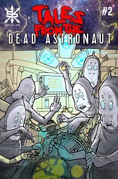 Tales From the Dead Astronaut no. 2 (2021 Series)