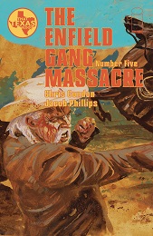 The Enfield Gang Massacre no. 5 (2023 Series) (MR)