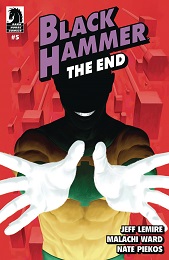 Black Hammer: The End no. 5 (2023 Series)