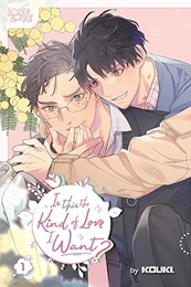 Is This the Kind of Love I Want? Volume 1 GN (MR)