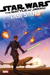 Star Wars: The Battle of Jakku Last Stand no. 1 (2024 Series)