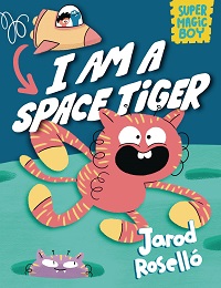 Super Magic Boy: I am a Space Tiger HC