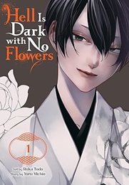 Hell Is Dark With No Flowers Volume 1 GN (MR)