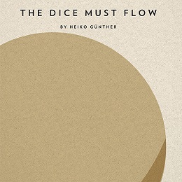 The Dice Must Flow (Dune: The Dice Game) - USED - By Seller No: 7709 Tom Schertzer
