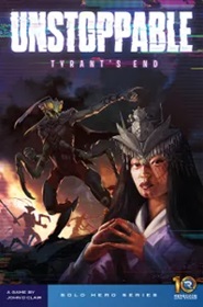 Unstoppable: Tyrants End Expansion