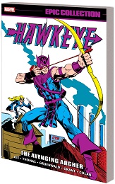 Hawkeye Epic Collection: Volume 1: The Avenging Archer TP