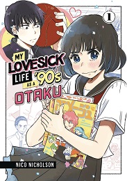 My Lovesick Life as a 90s Otaku Volume 1 GN