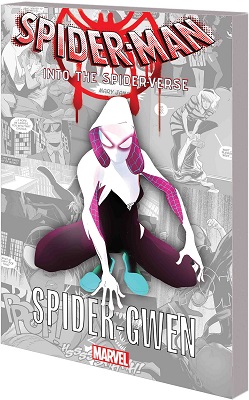 Spider-Man: Into the Spider-Verse: Spider-Gwen TP