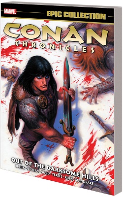Conan Chronicles Epic Collection: Out of the Darksome Hills  - Used