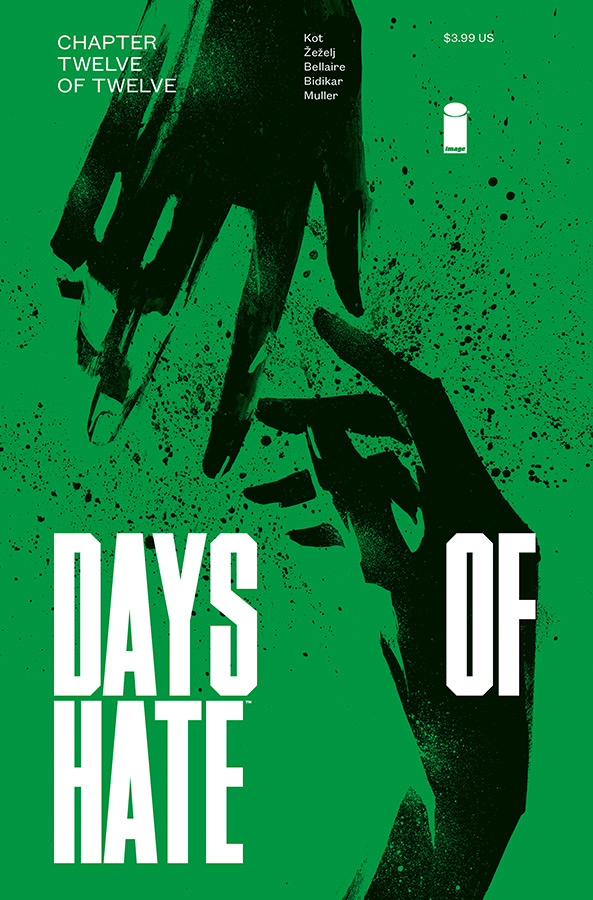 Days of Hate no. 12 (12 of 12) (2018 Series) (MR)