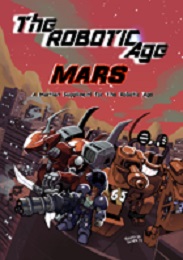 The Robotic Age Role Playing Game: Mars - Used
