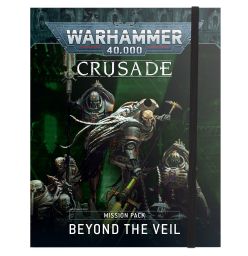 Warhammer 40K: Crusade: Beyond the Veil Mission Pack