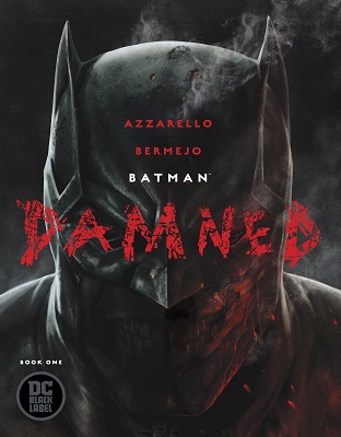 Batman: Damned no. 1 (1 of 3) (2018 Series) (MR)
