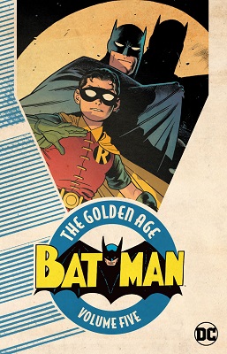 Batman: The Golden Age: Volume 5 TP
