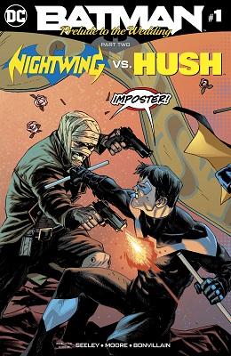 Batman: Prelude to the Wedding: Nightwing Vs Hush no. 1 (2018 Series) (One Shot)