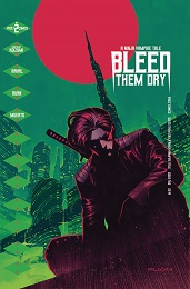 A Ninja Vampire Tale: Bleed Them Dry no. 2 (2020 Series) 