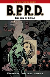 B.P.R.D.: Volume 7: Garden of Souls TP - USED