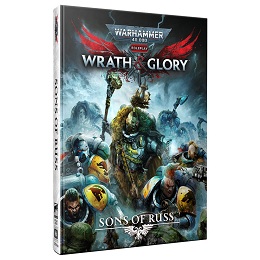 Warhammer 40K Roleplaying: Wrath and Glory: Sons of Russ